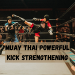 Muay Thai Powerful Kick Strengthening