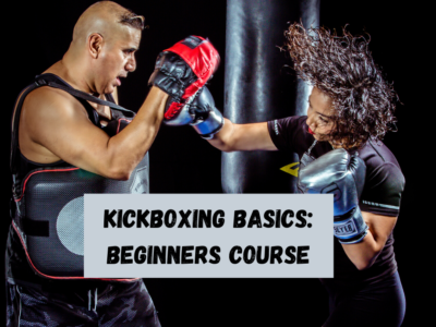 Kickboxing Basics: Beginners Course